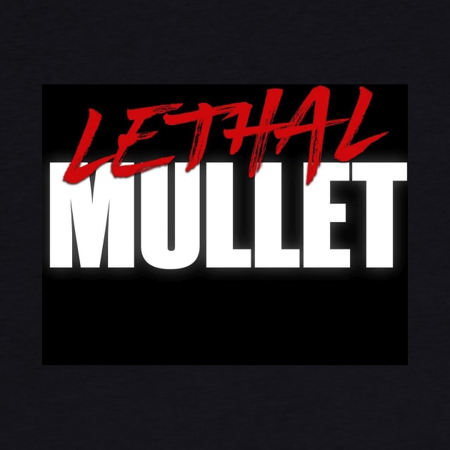 Lethal Mullet by Fandom Podcast Network